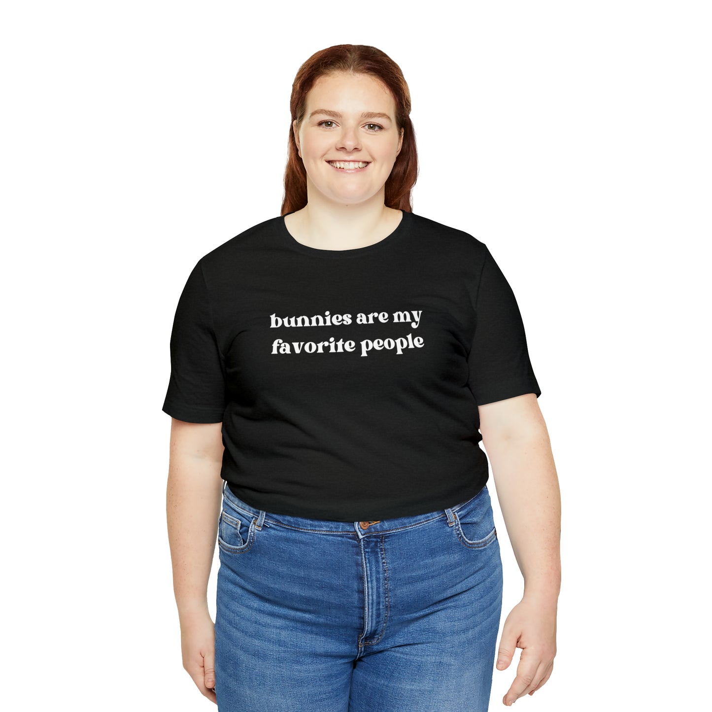 Bunnies Are My Favorite People Tee