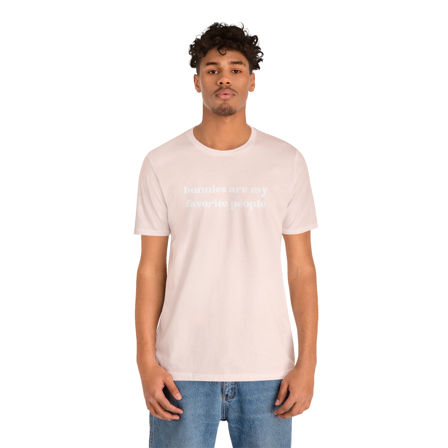 Bunnies Are My Favorite People Tee